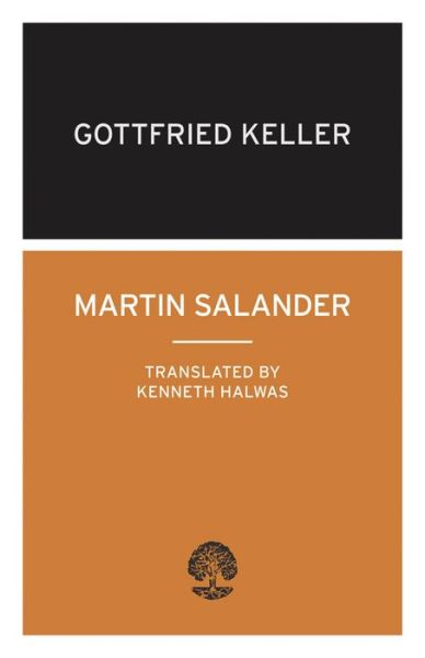 Martin Salander - Gottfried Keller - Bøger - Alma Books Ltd - 9780714543413 - 1. marts 2010