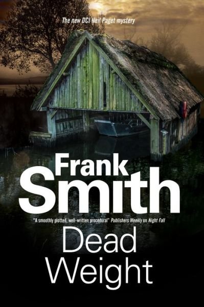 Cover for Frank Smith · Dead Weight - A Neil Paget Mystery (Hardcover Book) [Main - Large Print edition] (2018)