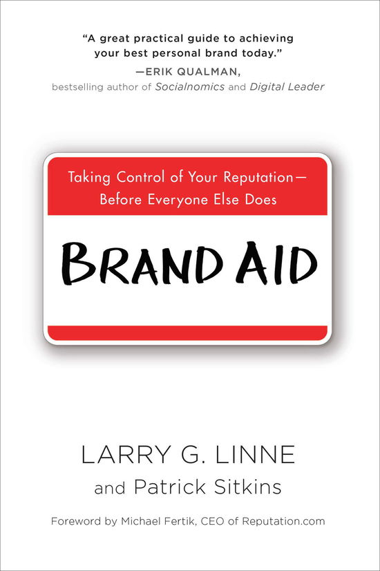 Cover for Larry G. Linne · Brand Aid: Taking Control of Your Reputation - Before Everyone Else Does (Paperback Book) (2015)