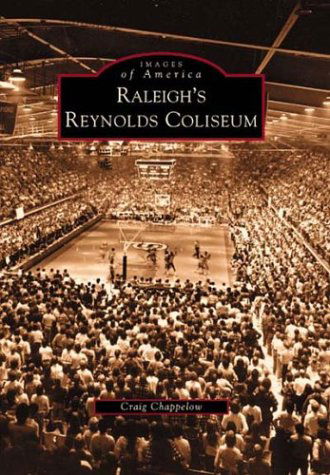 Cover for Craig Chappelow · Raleigh's Reynolds Coliseum (Nc)  (Images of America) (Paperback Book) (2002)