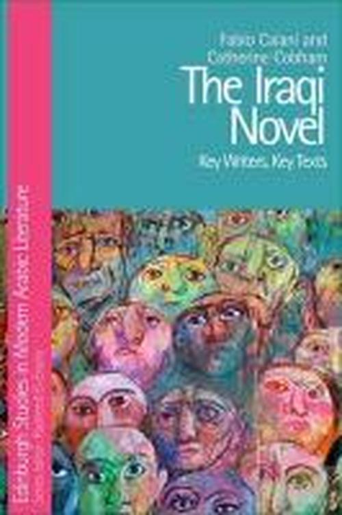 Cover for Fabio Caiani · The Iraqi Novel: Key Writers, Key Texts (Hardcover Book) (2013)