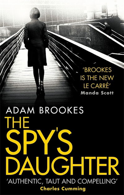 Cover for Adam Brookes · The Spy's Daughter (Paperback Book) (2017)