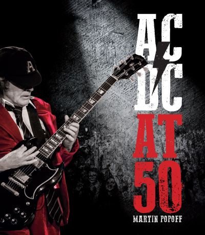 Cover for Martin Popoff · AC/DC at 50 - At 50 (Hardcover bog) (2023)