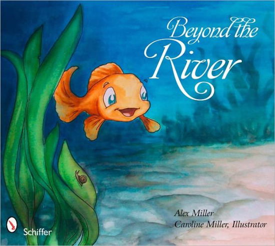 Cover for Alex Miller · Beyond the River (Hardcover Book) (2011)