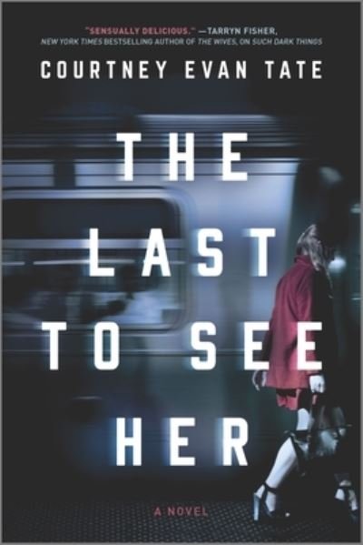 Cover for Courtney Evan Tate · Last to See Her (Book) (2020)