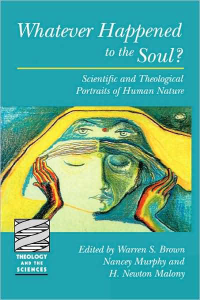 Cover for Warren Shelburne Brown · Whatever Happened to the Soul?: Scientific and Theological Portraits of Human Nature - Theology and the Sciences (Paperback Book) (1998)