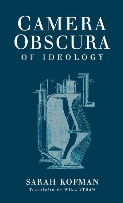 Cover for Sarah Kofman · Camera Obscura: Of Ideology (Hardcover Book) (1998)