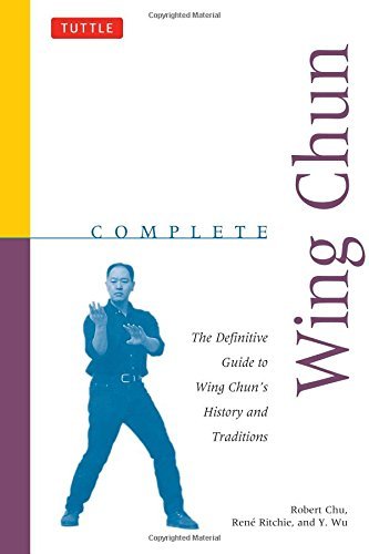 Complete Wing Chun: the Definitive Guide to Wing Chun's History and Traditions (Complete Martial Arts) - Y. Wu - Kirjat - Tuttle Publishing - 9780804831413 - maanantai 15. kesäkuuta 1998