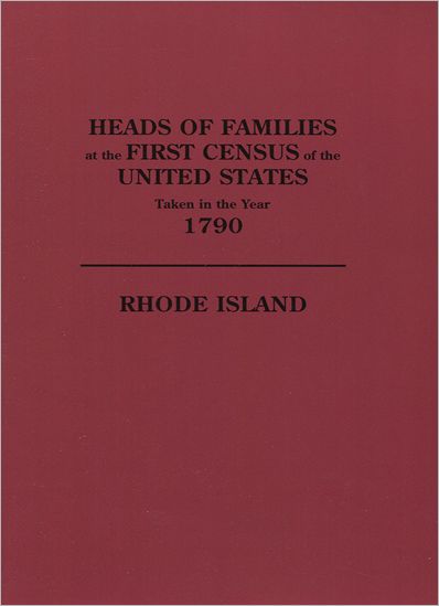 Cover for United States Bureau of the Census · Heads of Families at the First Census of the U. S. Taken in the Year 1790: Rhode Island (Paperback Book) (2011)