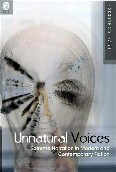 Cover for Brian Richardson · Unnatural Voices: Extreme Narration in Modern and Contempo (Theory Interpretation Narrativ) (Hardcover Book) (2006)