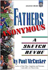 Cover for Paul Mccusker · Fathers Anonymous: a Sketch Revue (Paperback Book) (1995)