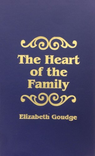 Cover for Elizabeth Goudge · Heart of the Family (Gebundenes Buch) (2013)