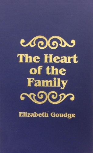 Cover for Elizabeth Goudge · Heart of the Family (Hardcover Book) (2013)