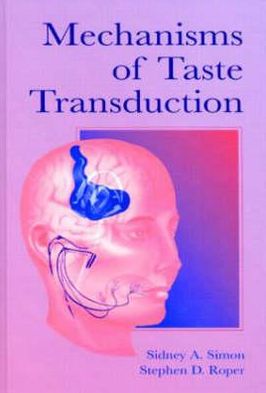 Cover for Sidney A. Simon · Mechanisms of Taste Transduction (Hardcover Book) (1993)