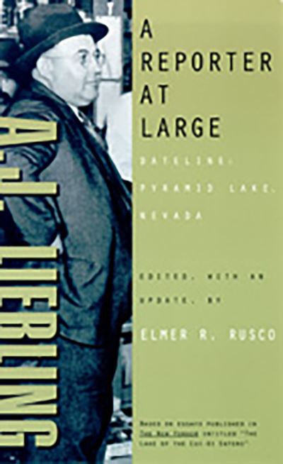 Cover for A. J. Liebling · A Reporter at Large: Dateline, Pyramid Lake, Nevada (Paperback Book) (1999)