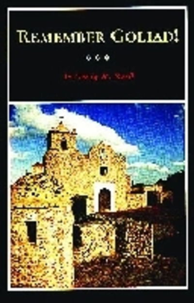 Cover for Roeli · Remember Goliad: A History of La Bahaia (Paperback Book) (2006)