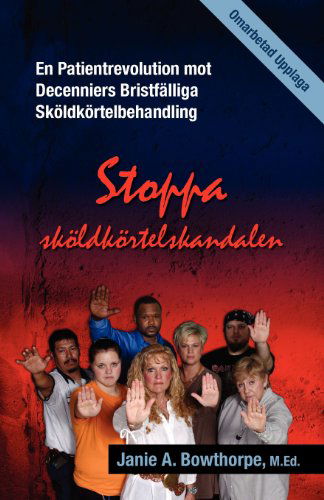 Cover for Janie A Bowthorpe · Stoppa skoeldkoertelskandalen (Paperback Book) [Swedish edition] (2012)