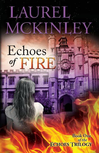 Cover for Laurel Mckinley · Echoes of Fire (Echoes Trilogy) (Volume 1) (Paperback Book) (2013)