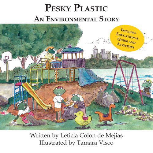 Leticia Colon de Mejias · Pesky Plastic: An Environmental Story (Paperback Book) (2013)