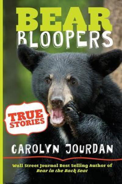 Cover for Carolyn Jourdan · Bear Bloopers (Paperback Book) (2016)