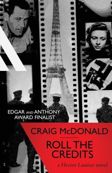 Cover for Craig Mcdonald · Roll the Credits: a Hector Lassiter Novel (Volume 5) (Pocketbok) (2014)