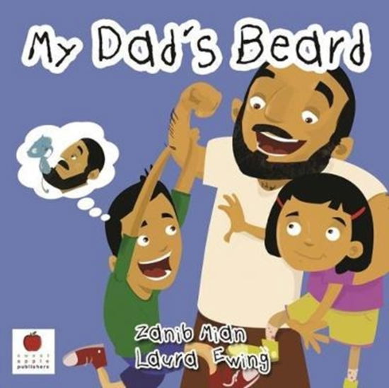 Cover for Zanib Mian · My Dad's Beard (Hardcover Book) (2017)