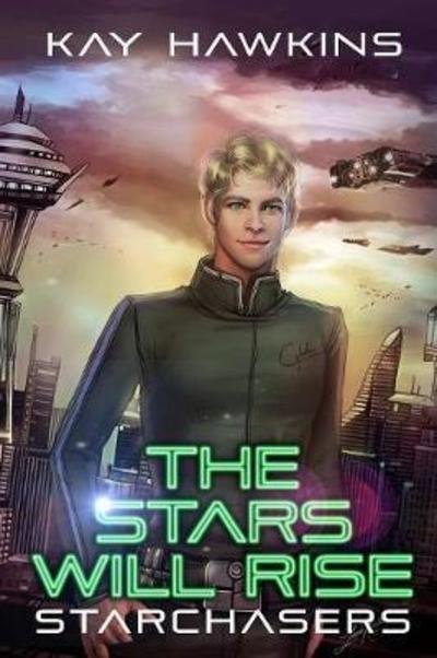 Cover for Kay Hawkins · The Stars Will Rise (Paperback Bog) (2017)