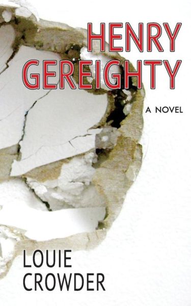 Cover for Louie Crowder · Henry Gereighty (Paperback Book) (2015)