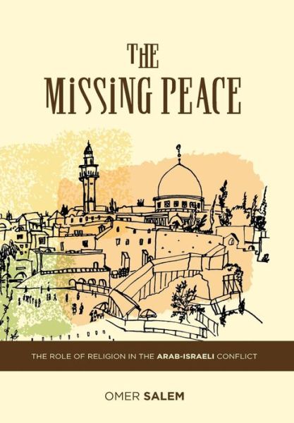 Cover for Omer Salem · The Missing Peace (Hardcover Book) (2016)