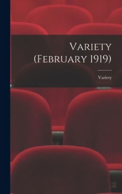 Cover for Variety · Variety (February 1919) (Hardcover Book) (2021)