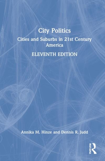 Cover for Hinze, Annika Marlen (Fordham University, USA) · City Politics: Cities and Suburbs in 21st Century America (Hardcover Book) (2022)