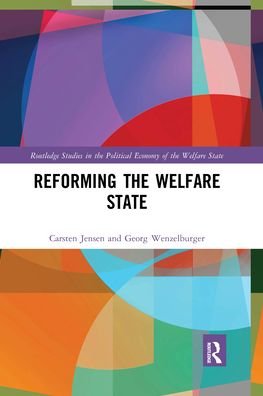 Cover for Carsten Jensen · Reforming the Welfare State - Routledge Studies in the Political Economy of the Welfare State (Taschenbuch) (2021)