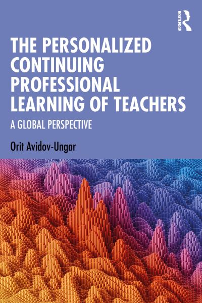 Cover for Avidov-Ungar, Orit (Achva College of Education, Israel) · The Personalized Continuing Professional Learning of Teachers: A Global Perspective (Paperback Book) (2023)