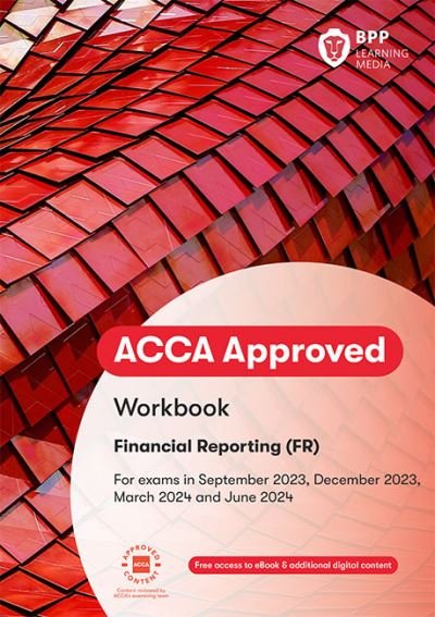 Cover for BPP Learning Media · ACCA Financial Reporting: Workbook (Pocketbok) (2023)