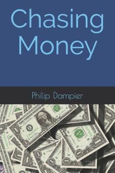 Cover for Philip Dampier · Chasing Money (Paperback Book) (2019)