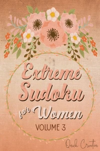 Cover for Quick Creative · Extreme Sudoku For Women Volume 3 (Paperback Bog) (2019)