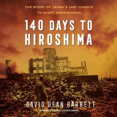 Cover for David Dean Barrett · 140 Days to Hiroshima (CD) (2020)