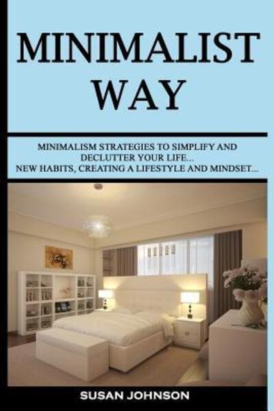 Cover for Susan Johnson · Minimalist Way (Paperback Book) (2019)