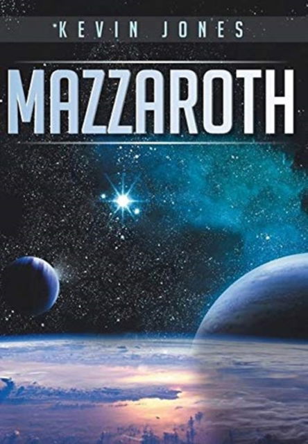 Cover for Kevin Jones · Mazzaroth (Hardcover Book) (2020)