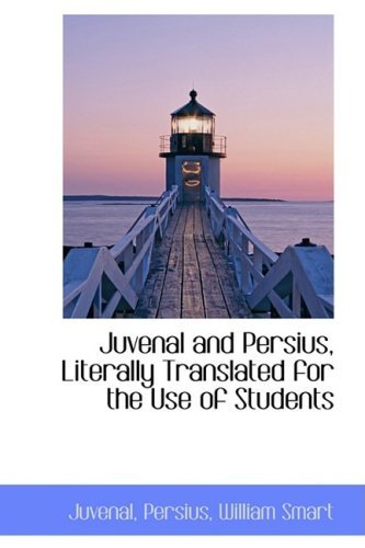 Cover for Juvenal · Juvenal and Persius, Literally Translated for the Use of Students (Paperback Book) (2009)