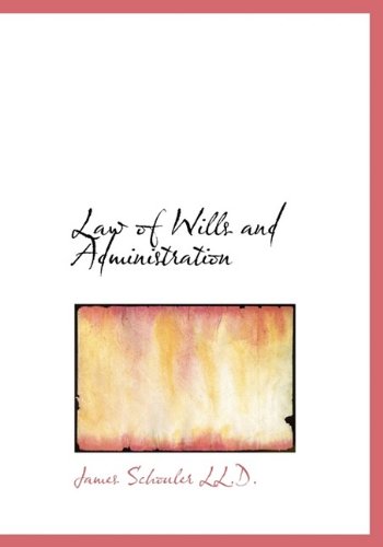 Cover for James Schouler · Law of Wills and Administration (Hardcover Book) (2009)