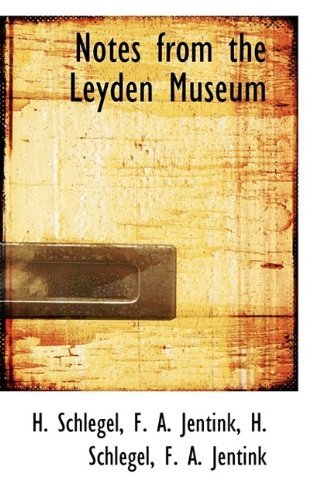 Cover for H Schlegel · Notes from the Leyden Museum (Paperback Bog) (2009)