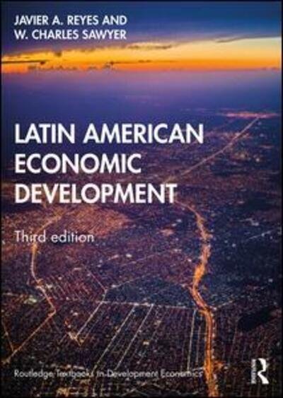 Cover for Javier A. Reyes · Latin American Economic Development - Routledge Textbooks in Development Economics (Paperback Book) (2019)