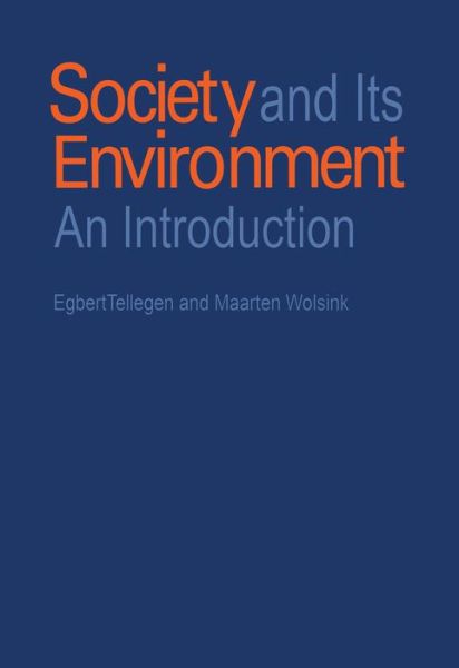 Cover for Egbert Tellegen · Society and Its Environment: An Introduction (Paperback Book) (2015)