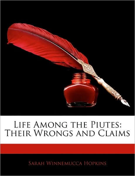 Cover for Hopkins · Life Among the Piutes: Their Wr (Book)