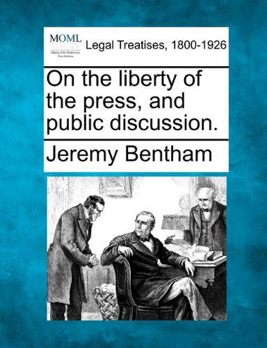Cover for Jeremy Bentham · On the Liberty of the Press, and Public Discussion. (Paperback Bog) (2010)