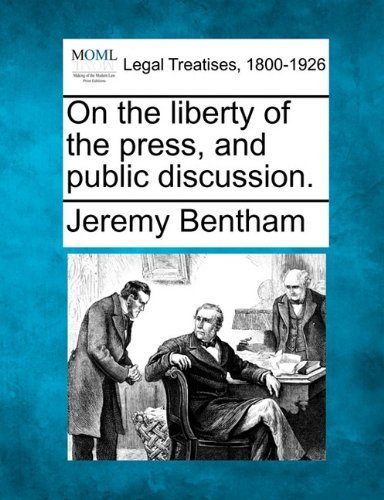 Cover for Jeremy Bentham · On the Liberty of the Press, and Public Discussion. (Paperback Book) (2010)