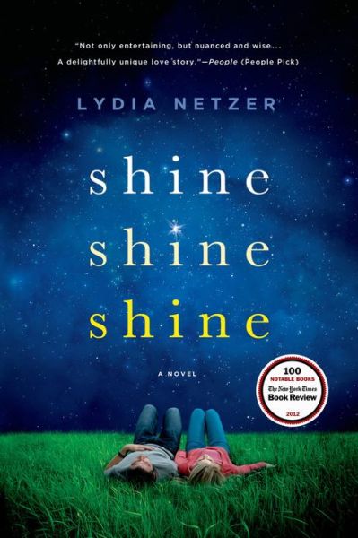 Cover for Lydia Netzer · Shine Shine Shine (Paperback Book) (2013)