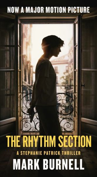 The Rhythm Section: A Stephanie Patrick Thriller - Stephanie Patrick Thrillers - Mark Burnell - Books - St. Martin's Publishing Group - 9781250215413 - December 31, 2019