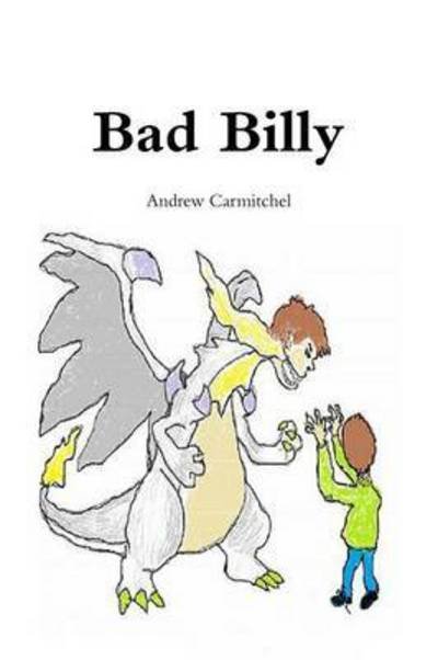 Cover for Andrew Carmitchel · Bad Billy (Paperback Book) (2014)
